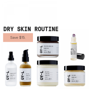 Dry Skin Routine
